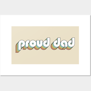 Proud Dad - Retro Rainbow Typography Faded Style Posters and Art